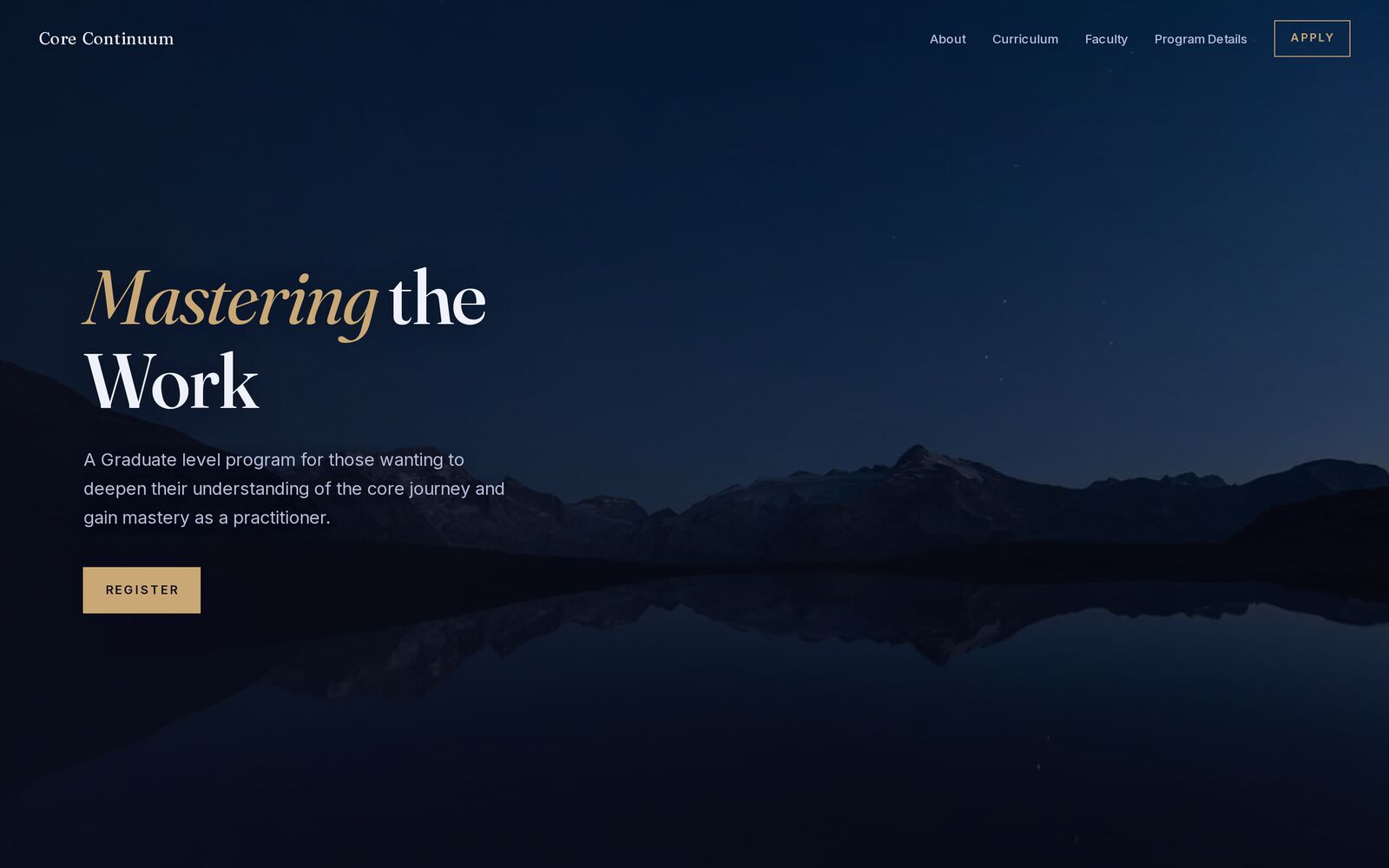 Core Continuum homepage: a twilight mountain-lake video hero with the headline “Mastering the Work” and a Register button.